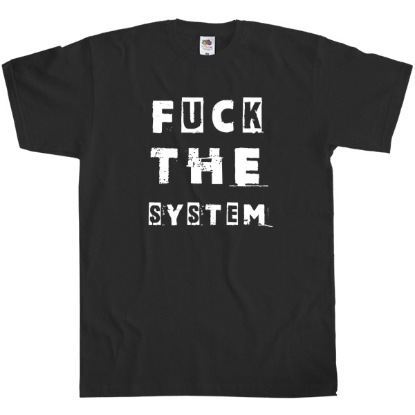 Men's T-Shirt Fruit of the loom - FUCK the system &#40;НАХ"Й СИСТЕМУ&#41; - Mfest