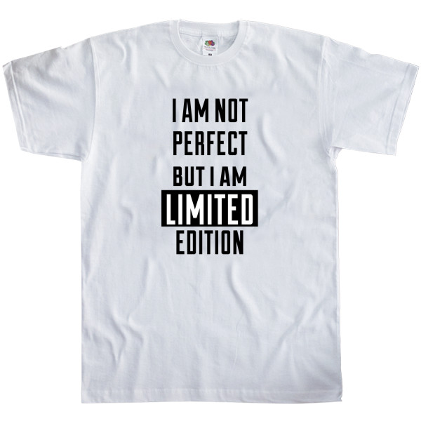 i am not perfect but i'm limited edition