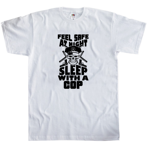 Men's T-Shirt Fruit of the loom - FEEL SAFE TONIGHT SLEEP WITH A COP - Mfest