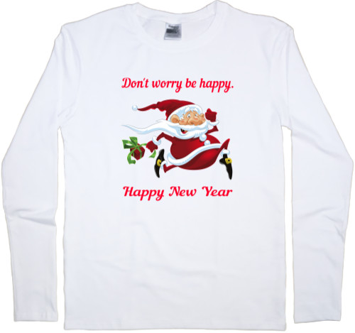 Men's Longsleeve Shirt - Don't worry be happy. Happy New Year - Mfest