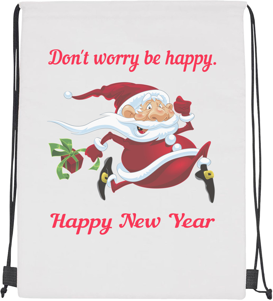 Drawstring Bag - Don't worry be happy. Happy New Year - Mfest