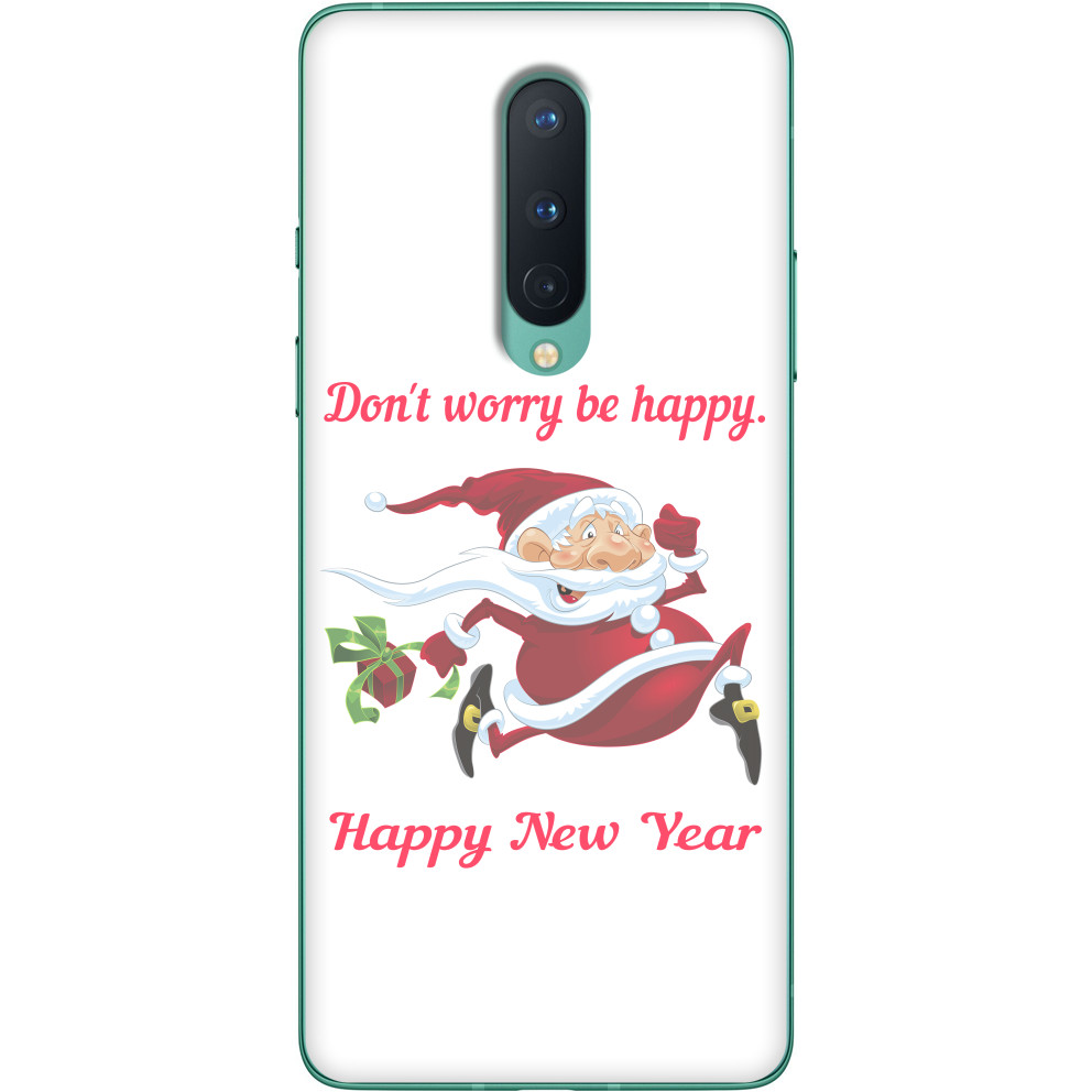 Чехол OnePlus - Don't worry be happy. Happy New Year - Mfest