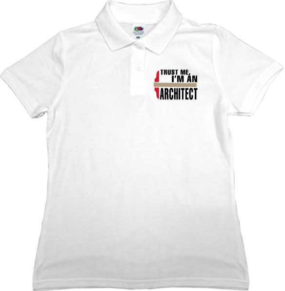 Women's Polo Shirt Fruit of the loom - I m an Arсhitect - Mfest