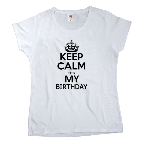 Keep calm its my birthday