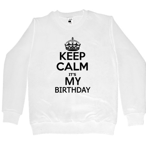 Keep calm its my birthday