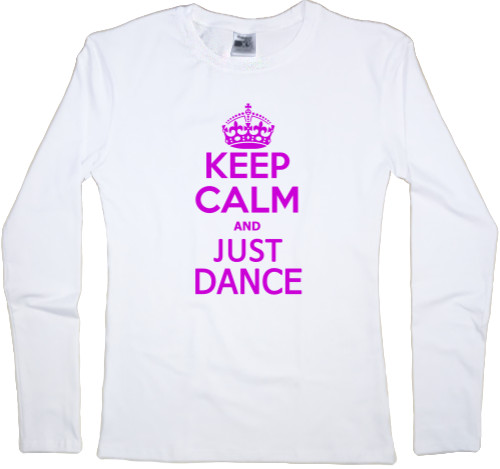 Keep calm its just dance