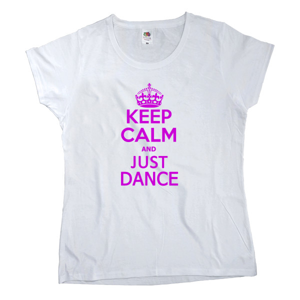 Футболка Классика Женская Fruit of the loom - Keep calm its just dance - Mfest