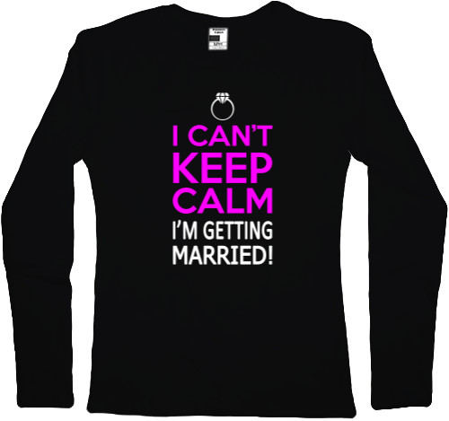 Women's Longsleeve Shirt - Keep calm getting married - Mfest