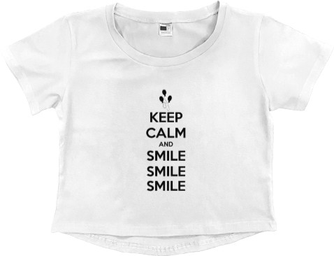 Keep calm and smile