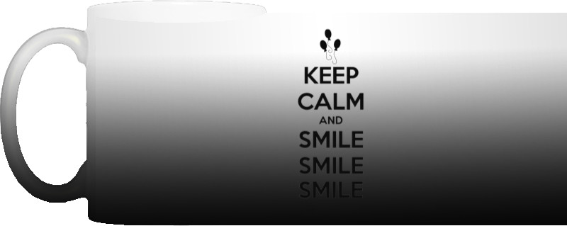 Keep calm and smile