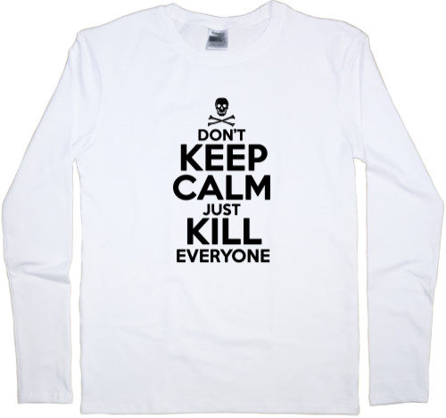 Футболка з Довгим Рукавом Чоловіча - Dont keep calm just kill everyone - Mfest