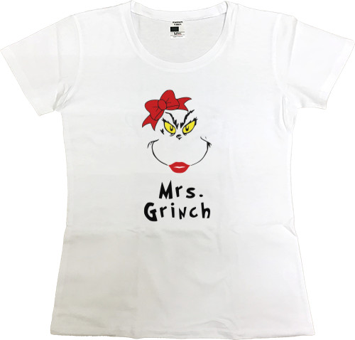 Women's Premium T-Shirt - Mrs.Grinch - Mfest