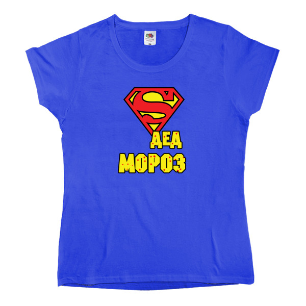 New Year and Christmas - Women's T-shirt Fruit of the loom - super дед мороз - Mfest