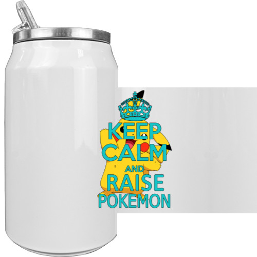 Keep calm and raise pokemon