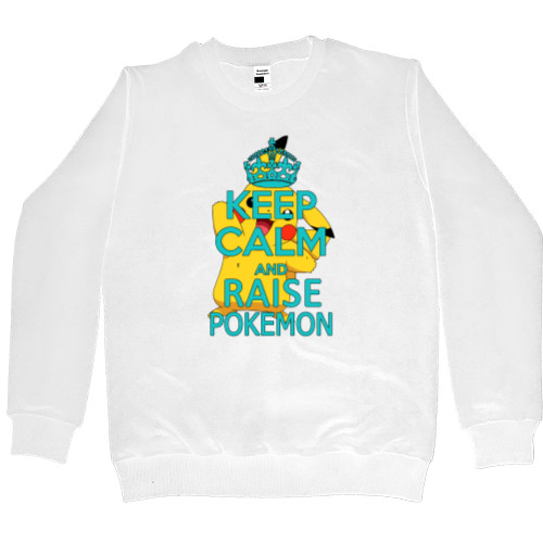 Keep calm and raise pokemon