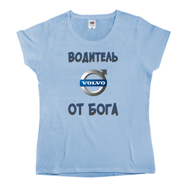 Women's T-shirt Fruit of the loom - Volvo водитель от бога - Mfest