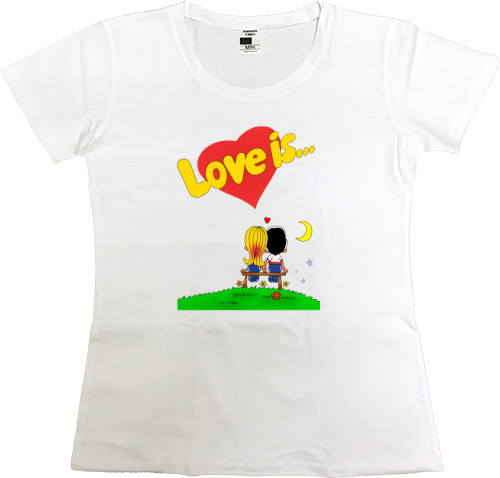 Women's Premium T-Shirt - Love is... - Mfest