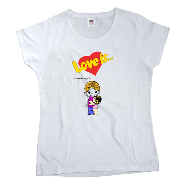 Women's T-shirt Fruit of the loom - Love is мама и дочь - Mfest