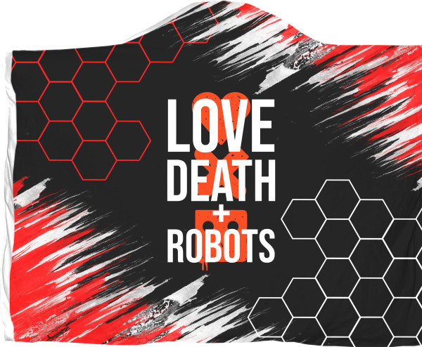 Плед с капюшоном 3D - Love Death and Robots 6 - Mfest