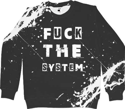 FUCK the system &#40;НАХ"Й СИСТЕМУ&#41;