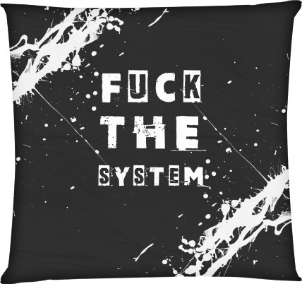 FUCK the system &#40;НАХ"Й СИСТЕМУ&#41;