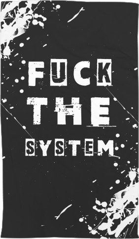 FUCK the system &#40;НАХ"Й СИСТЕМУ&#41;