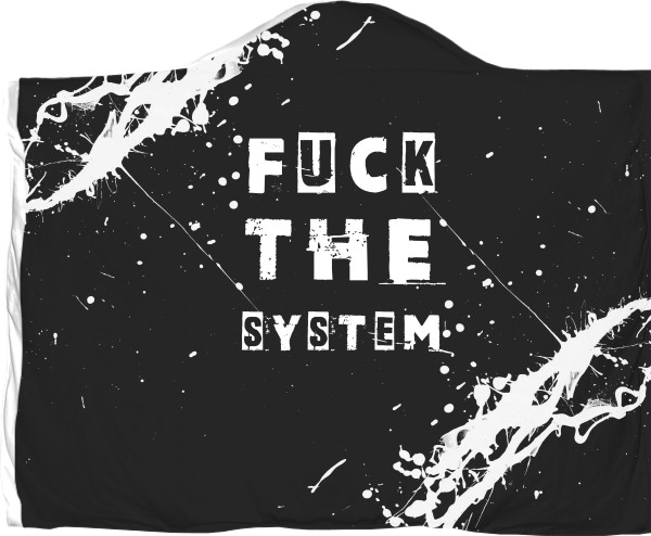 Плед с капюшоном 3D - FUCK the system &#40;НАХ"Й СИСТЕМУ&#41; - Mfest