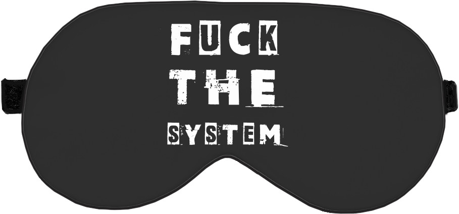 Маска для сна 3D - FUCK the system &#40;НАХ"Й СИСТЕМУ&#41; - Mfest