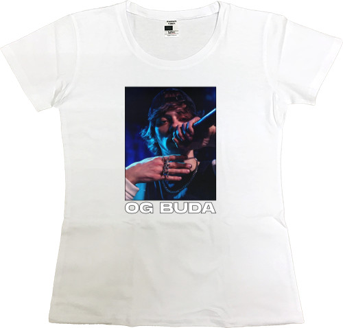 Women's Premium T-Shirt - OG BUDA (9) - Mfest