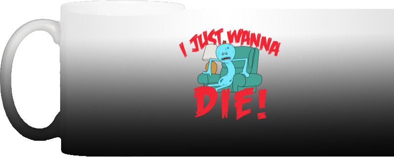 Mr.Meeseeks (I Just Wanna Dead)