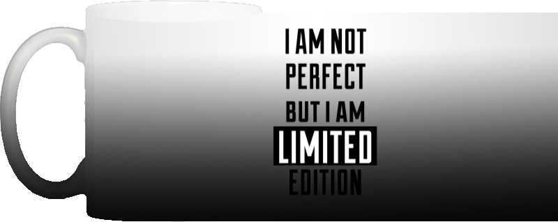 i am not perfect but i'm limited edition