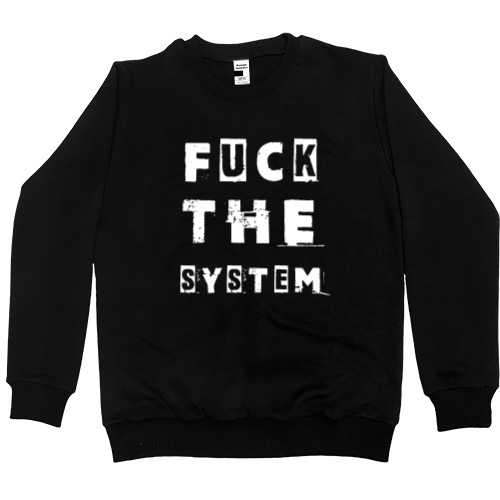 FUCK the system &#40;НАХ"Й СИСТЕМУ&#41;