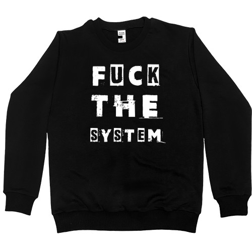 FUCK the system &#40;НАХ"Й СИСТЕМУ&#41;