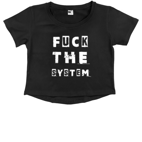 FUCK the system &#40;НАХ"Й СИСТЕМУ&#41;