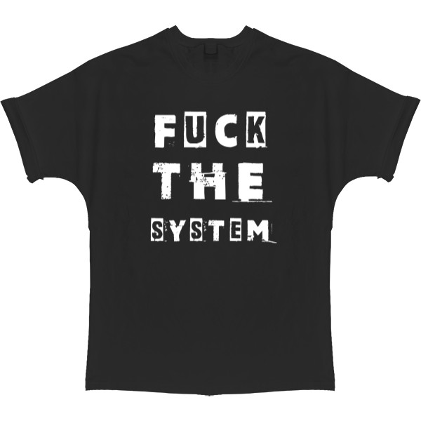 FUCK the system &#40;НАХ"Й СИСТЕМУ&#41;