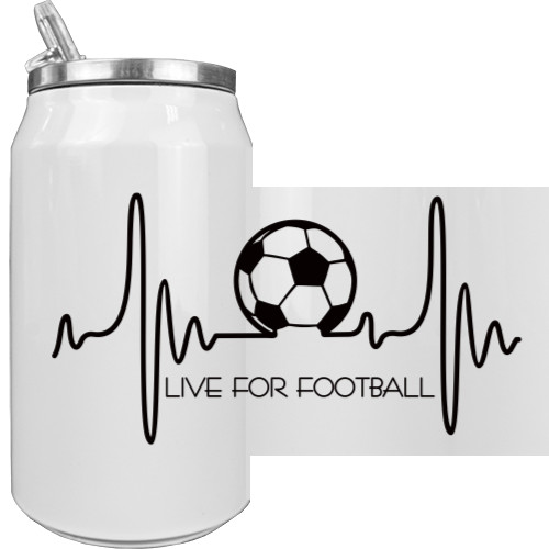 Aluminum Can - LIVE FOR FOOTBALL - Mfest