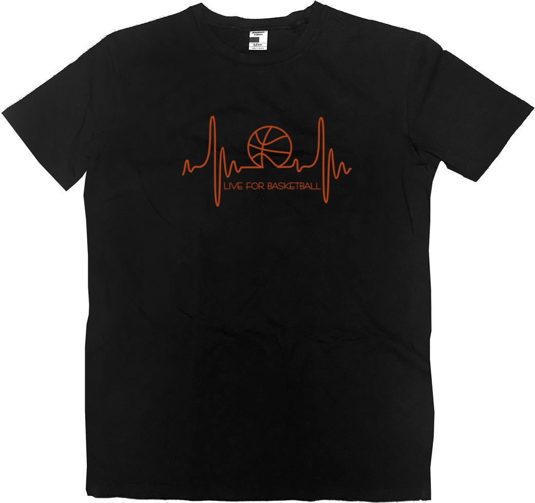 Men’s Premium T-Shirt - LIVE FOR BASKETBALL - Mfest