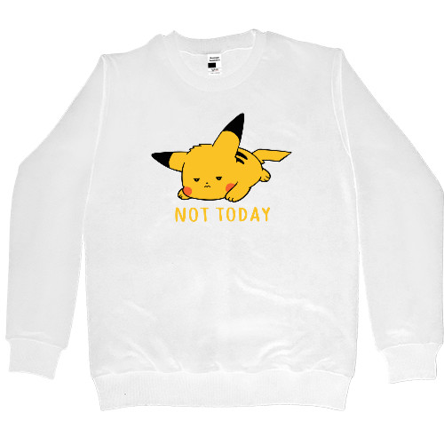 Women's Premium Sweatshirt - not today - Mfest