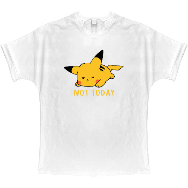 T-shirt Oversize - not today - Mfest