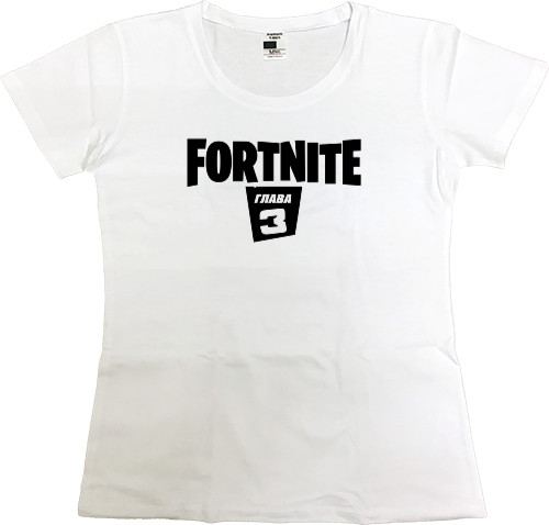 Women's Premium T-Shirt - FORTNITE глава 3 - Mfest