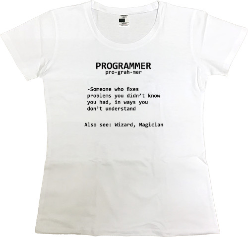 Women's Premium T-Shirt - PROGRAMMER - Mfest