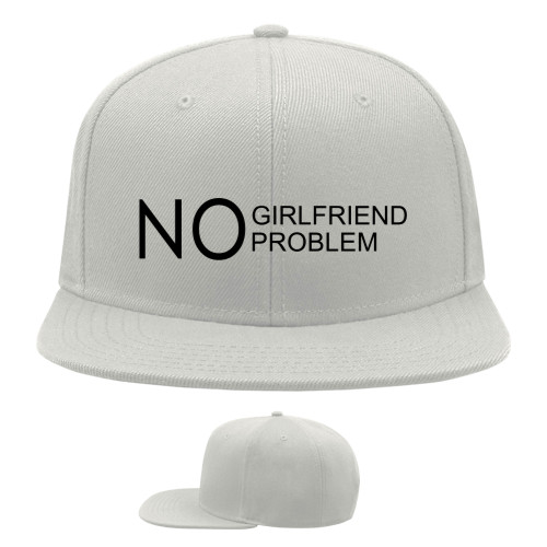 No girlfriend no problem