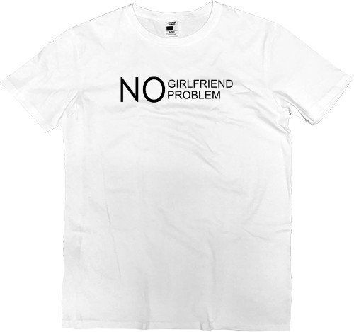 No girlfriend no problem