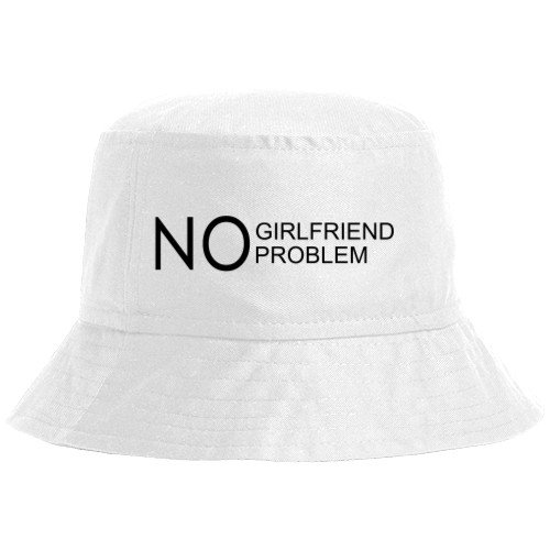 No girlfriend no problem