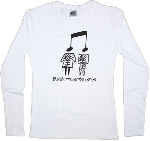 Women's Longsleeve Shirt - MUSIK CONNECTS PEOPLE - Mfest