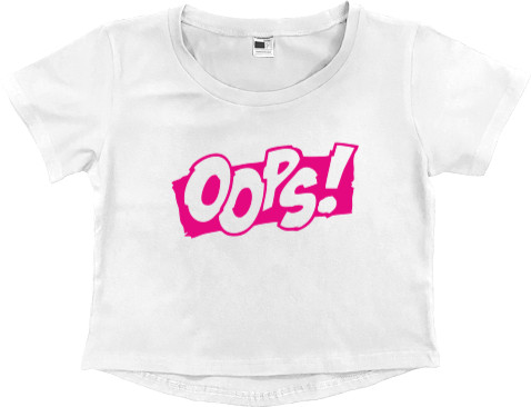 Women's Cropped Premium T-Shirt - OOPS - Mfest