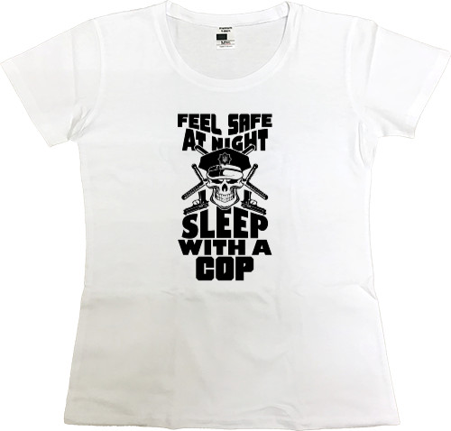 FEEL SAFE TONIGHT SLEEP WITH A COP