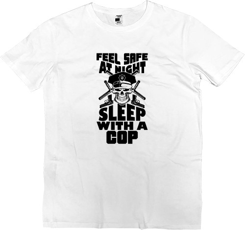 Men’s Premium T-Shirt - FEEL SAFE TONIGHT SLEEP WITH A COP - Mfest