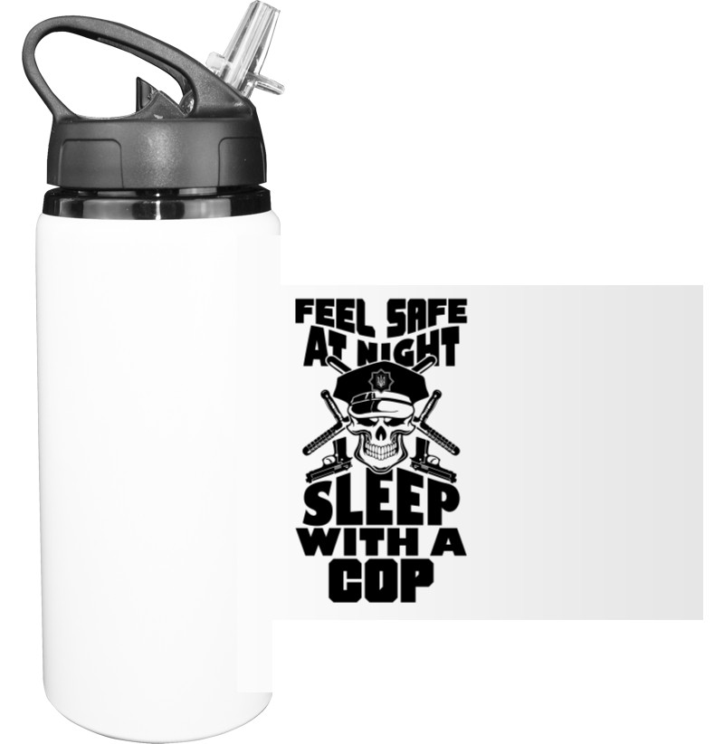 Sport Water Bottle - FEEL SAFE TONIGHT SLEEP WITH A COP - Mfest