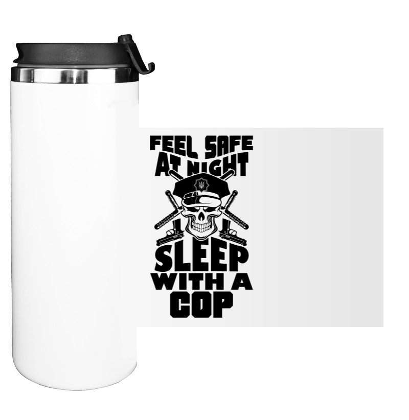 FEEL SAFE TONIGHT SLEEP WITH A COP